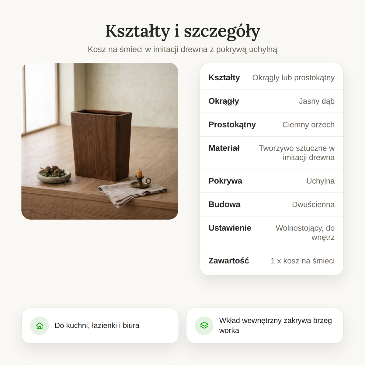 Zestawienie kształtów i szczegółów kosza na śmieci: okrągły jasny dąb i prostokątny ciemny orzech