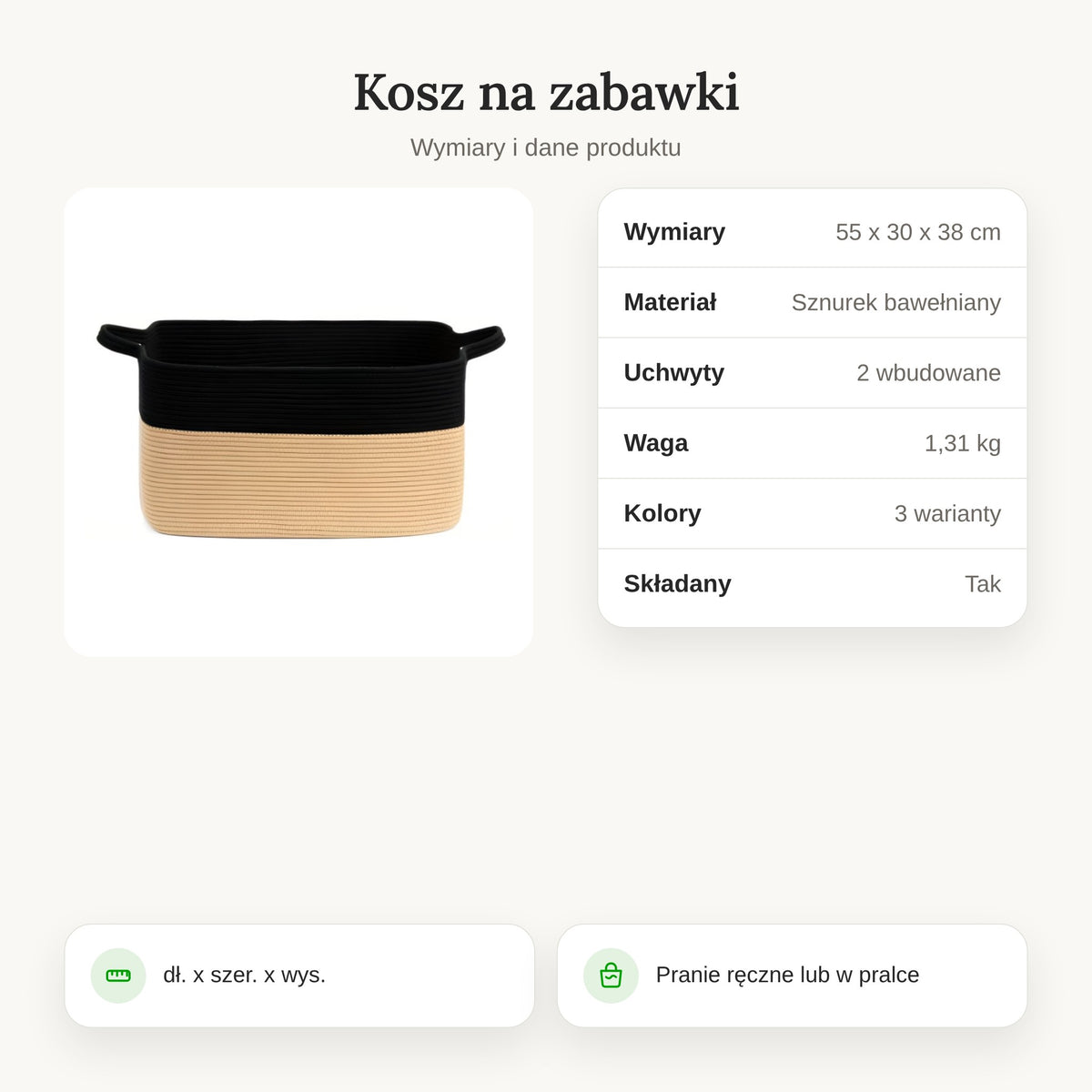 Specyfikacja kosza na zabawki: 55 x 30 x 38 cm, sznurek bawełniany, 1,31 kg