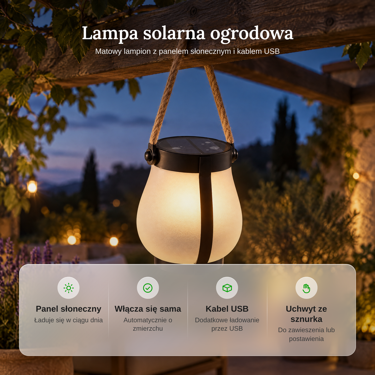 Zalety lampy solarnej w skrócie: panel słoneczny, automatyczne włączanie, kabel USB, uchwyt ze sznurka