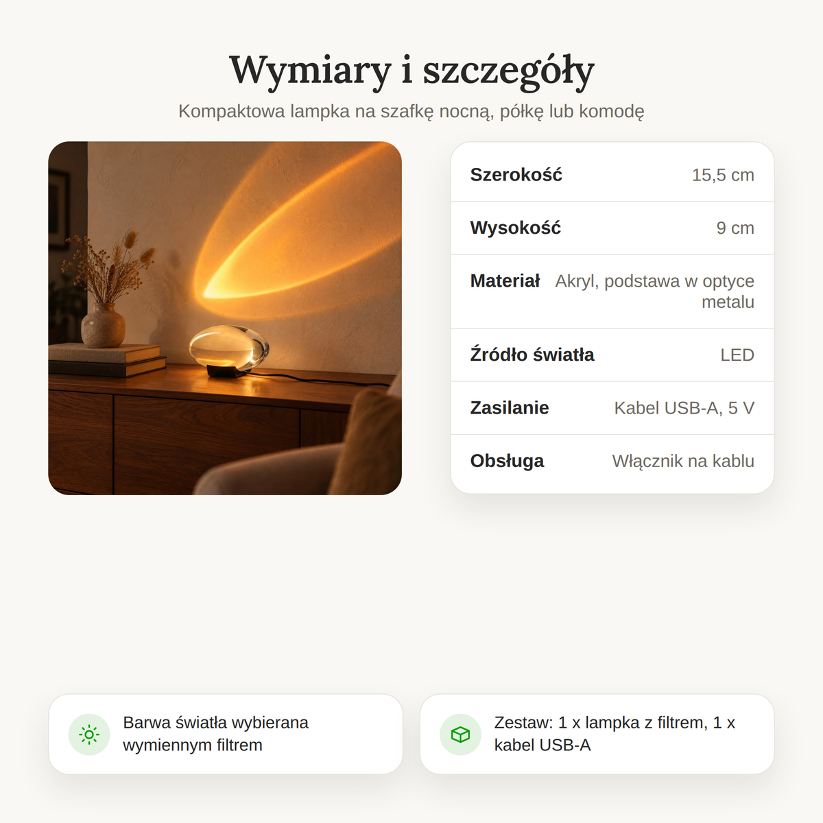 Wymiary lampki nocnej sunset: 15,5 cm szerokości, 9 cm wysokości, zasilanie kablem USB-A