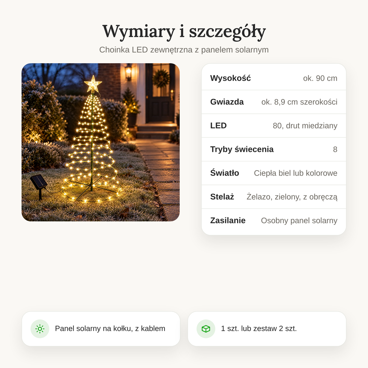 Wymiary i szczegóły choinki solarnej: ok. 90 cm wysokości, 80 LED, 8 trybów świecenia, stelaż z żelaza