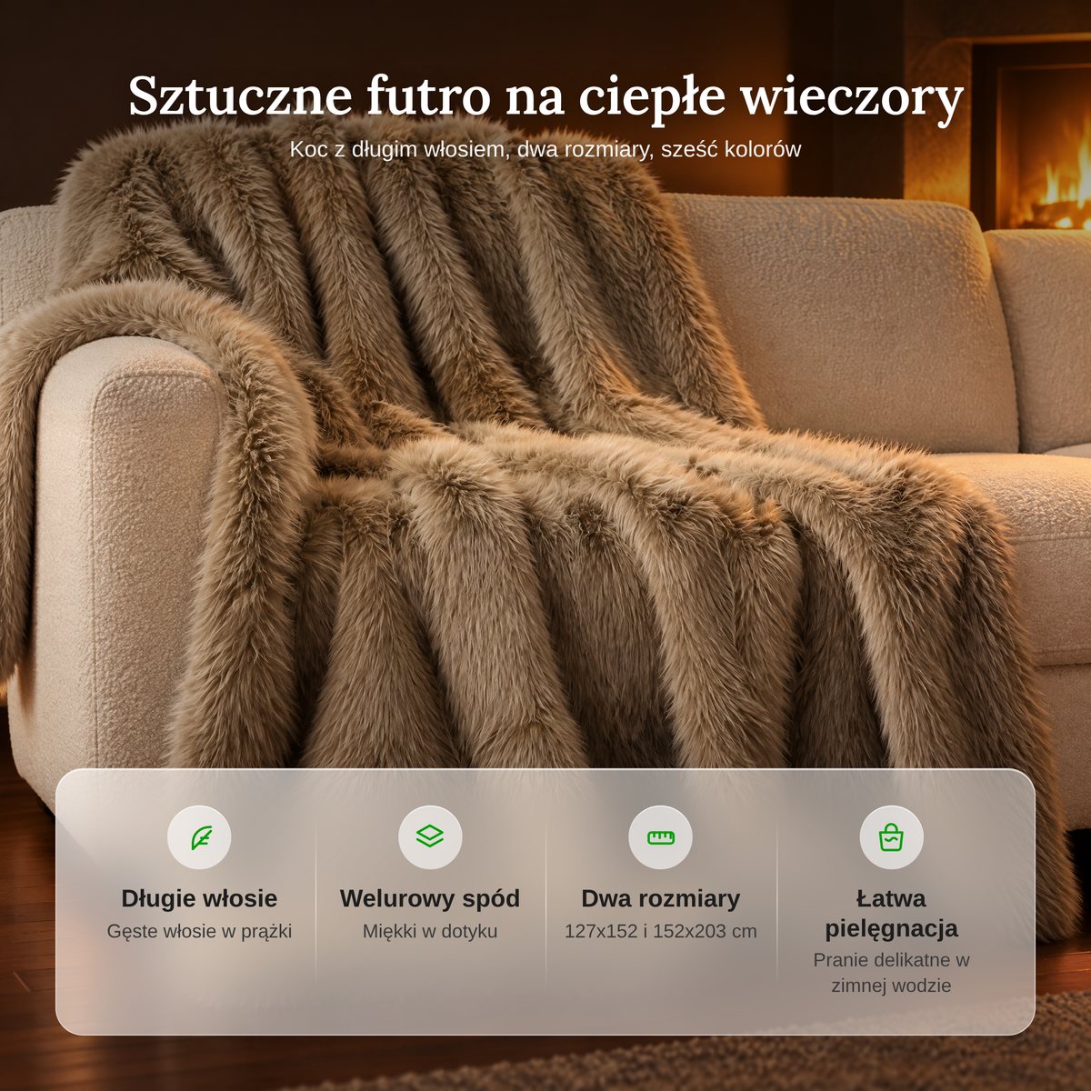 Zalety koca ze sztucznego futra: długie włosie, welurowy spód, dwa rozmiary, łatwa pielęgnacja