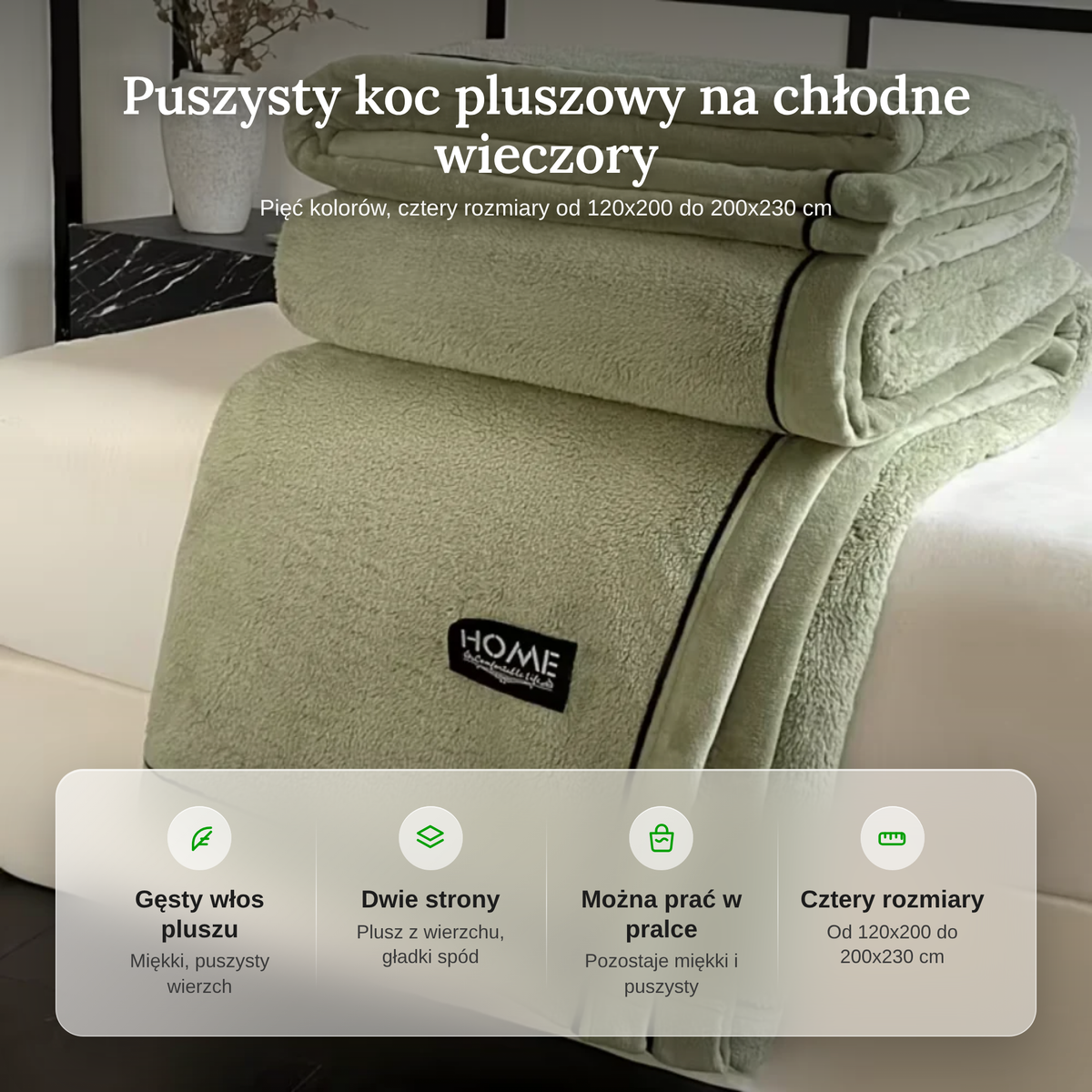 Cechy koca pluszowego: gęsty włos, dwie strony, pranie w pralce, cztery rozmiary