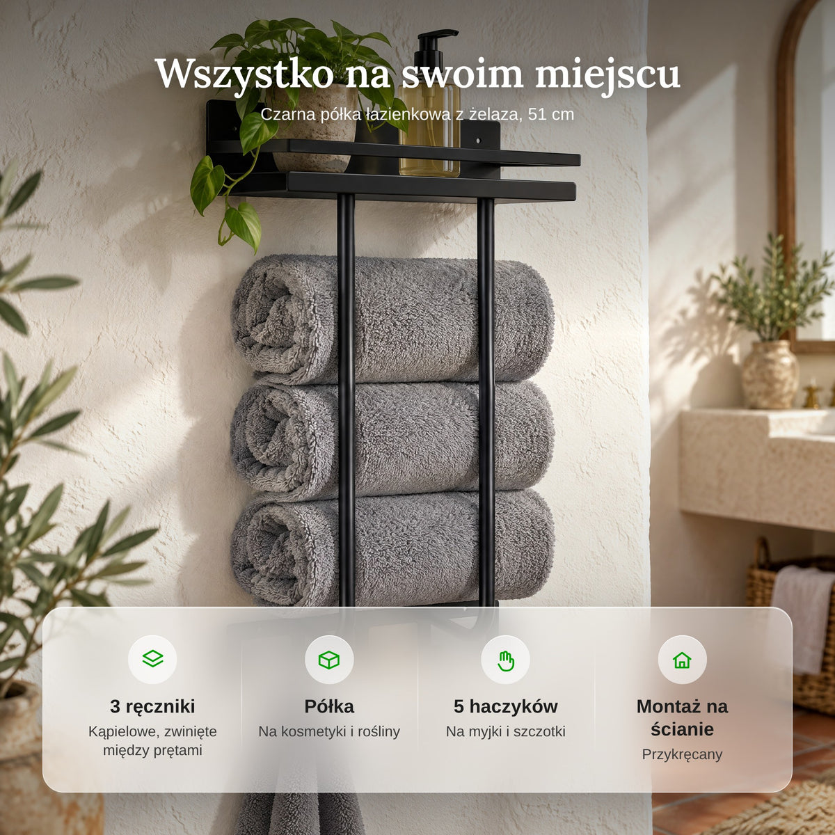 Zalety półki łazienkowej: 3 ręczniki, półka, 5 haczyków, montaż na ścianie