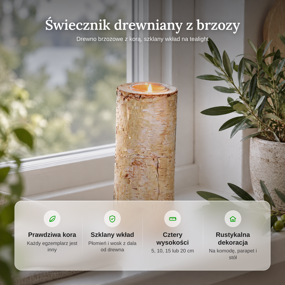 Zalety świecznika z brzozy w skrócie: prawdziwa kora, szklany wkład, cztery wysokości, rustykalna dekoracja